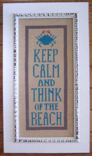 Keep Calm and Think Of The Beach